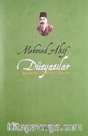 Mehmed Akif Düzyazılar Makaleler-Tefsirler-Vaazlar