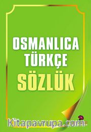 Osmanlıca-Türkçe Sözlük (Cep Boy)