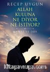 Allah Kuluna Ne Diyor Ne İstiyor?