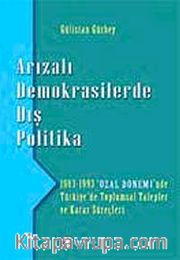 Arızalı Demokrasilerde Dış Politika