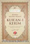 Kur'an-ı Kerim Renkli Kelime Mealli Gül Kokulu (Rahle Boy)
