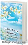 Gönül Evim Kardelen