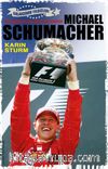 Michael Schumacher / Rüzgarında Bir Adı Vardı - Galaksinin Yıldızları