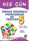 Her Gün Örnek Çözümlü Problemler ve Testler-5 (44 Gün)