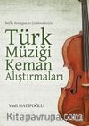 Beylik Aranağme ve Çeşitlemeleriyle Türk Müziği Keman Araştırmaları