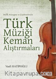 Beylik Aranağme ve Çeşitlemeleriyle Türk Müziği Keman Araştırmaları