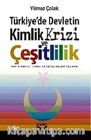 Türkiye'de Devletin Kimlik Krizi ve Çeşitlilik