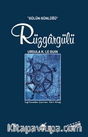 Rüzgargülü (Gülün Günlüğü)