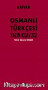 Osmanlı Yazım Kılavuzu & Türkçe-Osmanlı Türkçesi