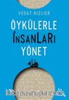 Öykülerle İnsanları Yönet