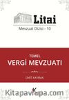 Temel Vergi Mevzuatı / Litai Mevzuat Dizisi 10