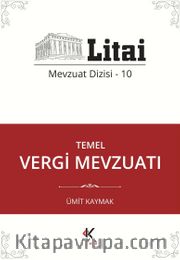 Temel Vergi Mevzuatı / Litai Mevzuat Dizisi 10