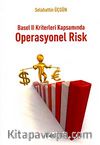 Basel II Kriterleri Kapsamında Operasyonel Risk