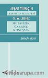 Leibniz'in Felsefesi & Metafizik Üzerine Konuşma