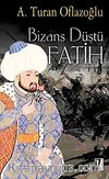 Bizans Düştü