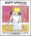 Dişimi İstiyorum / Küçük Prenses