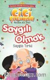 Saygılı Olmak / Cici Çocuklar (Büyük Boy)