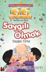 Saygılı Olmak / Cici Çocuklar (Büyük Boy)