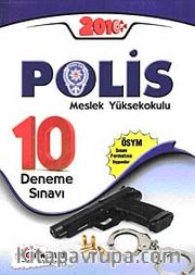 2010 Polis Meslek Yüksekokulu 10 Deneme Sınavı