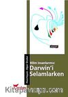 Bilim İnsanlarımız Darwin'i Selamlarken