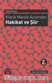 Klasik Mantık Açısından Hakikat ve Şiir