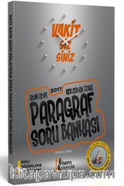 2017 KPSS Vakit Sizsiniz Adım Adım Kolaydan Zora Paragraf Soru Bankası 