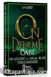 2017 KPSS ÖABT Din Kültürü ve Ahlak Bilgisi Öğretmenliği Tamamı Çözümlü 10 Deneme 