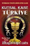 Kutsal Kase Türkiye