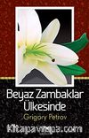 Beyaz Zambaklar Ülkesinde