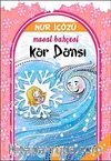 Kar Dansı / Masal Bahçesi