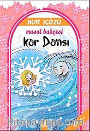Kar Dansı / Masal Bahçesi
