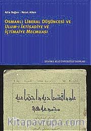 Osmanlı Liberal Düşüncesi Ulum-ı İktisadiye ve İçtimaiye Mecmuası