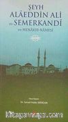 Şeyh Alaeddin Ali Es-Semerkandi ve Menakıb-Namesi