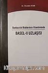 Bankacılık Risklerinin Yönetiminde/Basel-II Uzlaşısı