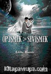 Öpüşmek > Sevişmek