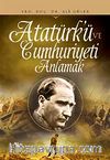 Atatürk ve Cumhuriyeti Anlamak (cep boy)
