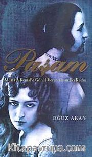 Paşam <br /> Mustafa Kemal'e Gönül Veren Cesur İki Kadın