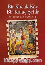 Bir Kucak Köy Bir Kulaç Şehir