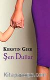 Şen Dullar