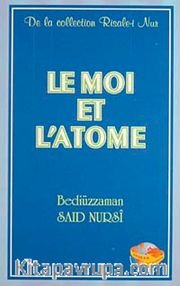 Le Moi Et L'atome (Ene Zerre Risalesi Fransızca) Orta Boy