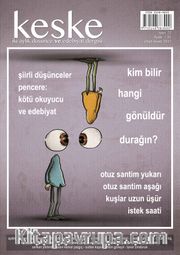 Keşke İki Aylık Düşünce ve Edebiyat Dergisi Sayı:22 Mart-Nisan 2017