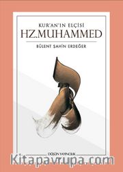 Kur'an'ın Elçisi Hz. Muhammed