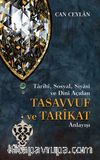 Tarihi, Sosyal, Siyasi ve Dini Açıdan Tasavvuf ve Tarikat Anlayışı