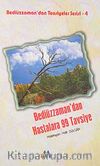 Bediüzzaman'dan Hastalara 99 Tavsiye / Bediüzzaman'dan Tavsiyeler Serisi-4