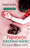 Papatya'yı Solduran Kadın