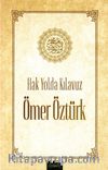 Hak Yolda Kılavuz Ömer Öztürk