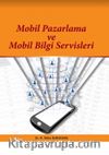 Mobil Pazarlama ve Mobil Bilgi Servisleri