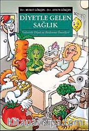 Diyetle Gelen Sağlık <br /> Tedavide Diyet ve Beslenme Önerileri