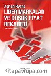 Lider Markalar ve Düşük Fiyat Rekabeti