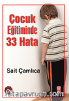 Çocuk Eğitiminde 33 Hata